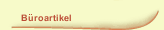 B&uuml;roartikel