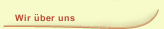 Wir &uuml;ber uns